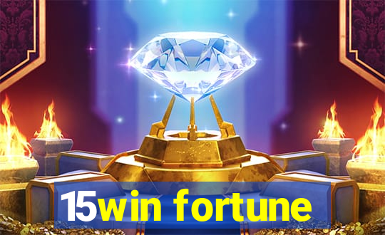 15win fortune